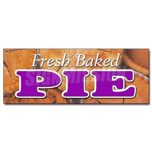 Safety Sign, 48 in Height, Vinyl, 18 in Length, Fresh Baked Pies